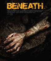 Смотреть Онлайн Под землёй / Beneath [2013]